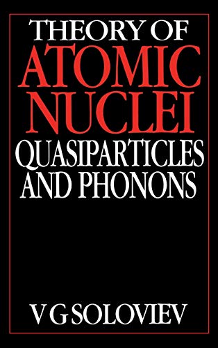 Theory of Atomic Nuclei, Quasi-particle and Phonons: Quasiparticles and Phonons
