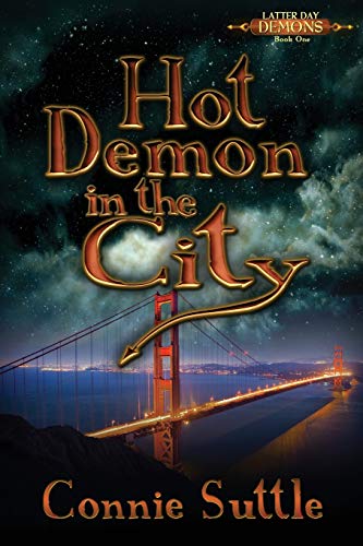 Hot Demon in the City (Latter Day Demons, Band 1)