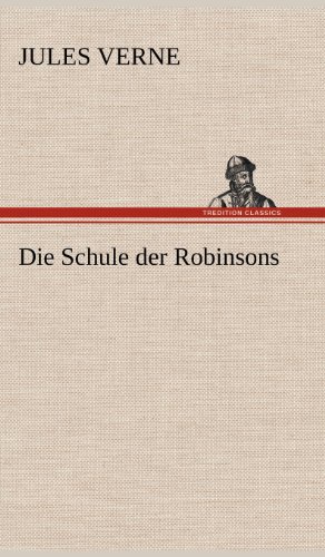 Die Schule der Robinsons