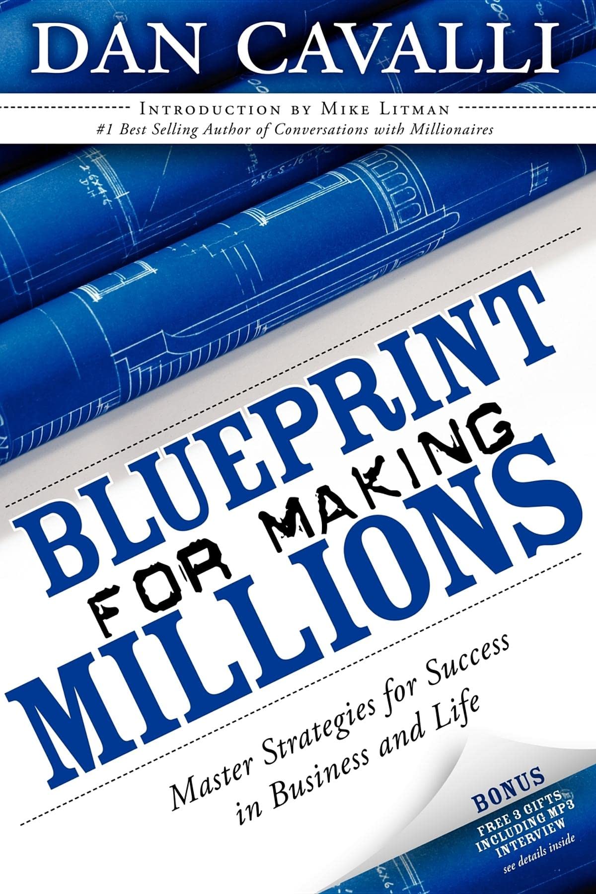 Blueprint for Making Millions: Master Strategies for Success in Business and Life