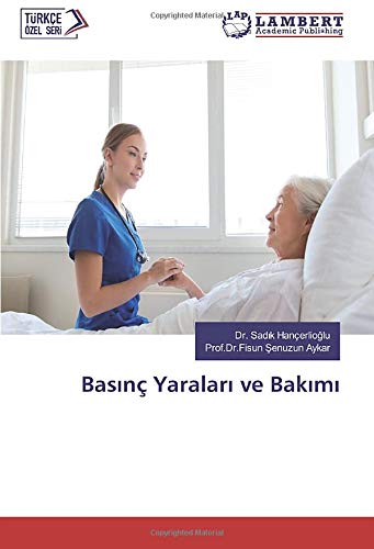 Basınç Yaraları ve Bakımı