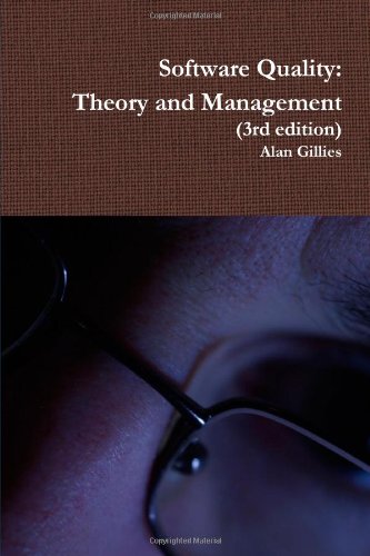 Software Quality: Theory and Management (3rd edition)