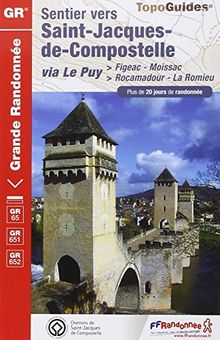 Sentier vers Saint-Jacques-de-Compostelle. Via Le Puy : Figeac-Moissac, Rocamadour-La Romieu, GR 65, GR 651, GR 652 : plus de 20 jours de randonnée