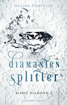 Diamantensplitter (Blood Diamond, Band 1)