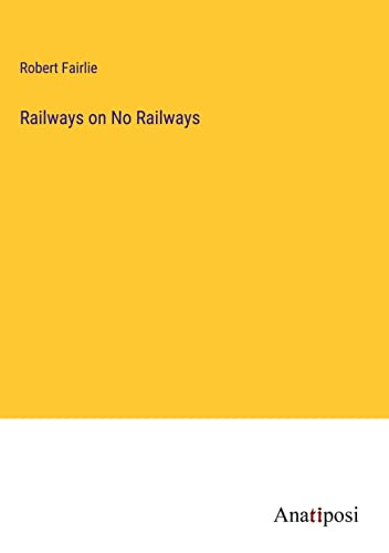 Railways on No Railways