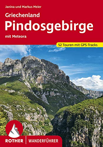 Griechenland – Pindosgebirge: mit Meteora. 52 Touren mit GPS-Tracks (Rother Wanderführer)