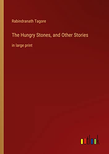 The Hungry Stones, and Other Stories: in large print
