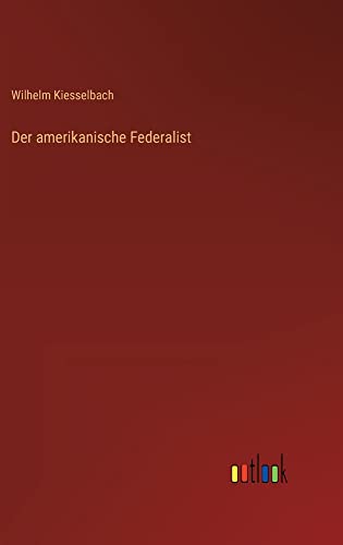 Der amerikanische Federalist
