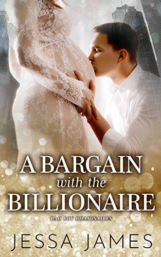 A Bargain With The Billionaire (Bad Boy Billionaires, Band 4)