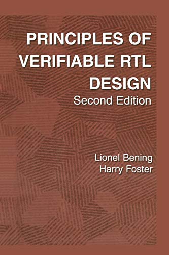Principles of Verifiable Rtl Design: A functional coding style supporting verification processes in Verilog