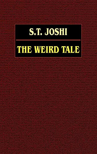 Joshi, S. T. The Weird Tale