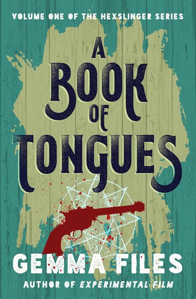 Book of Tongues (The Hexslinger Series, Band 1)