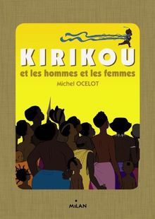 Kirikou et les hommes et les femmes