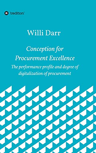 Conception for Procurement Excellence: The performance profile and degree of digitalization of procurement