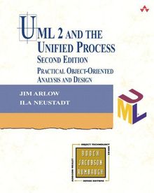 UML 2 and the Unified Process: Practical Object-Oriented Analysis and Design (Addison-Wesley Object Technology Series)