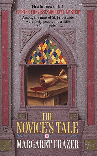 The Novice's Tale (A Dame Frevisse Mystery, Band 1)