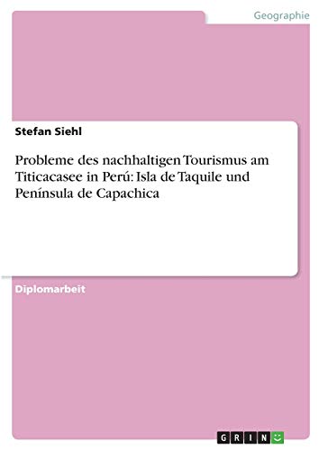 Probleme des nachhaltigen Tourismus am Titicacasee in Perú: Isla de Taquile und Península de Capachica