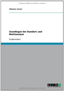 Grundlagen der Standort- und Marktanalyse