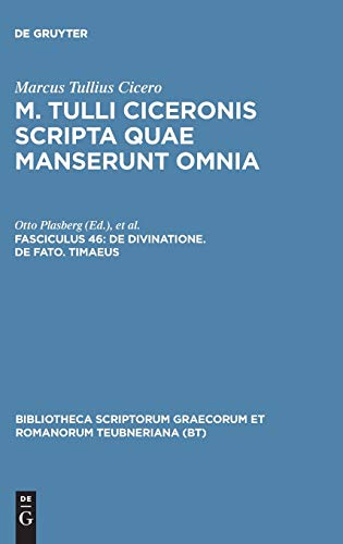 De divinatione. De fato. Timaeus (Bibliotheca scriptorum Graecorum et Romanorum Teubneriana)