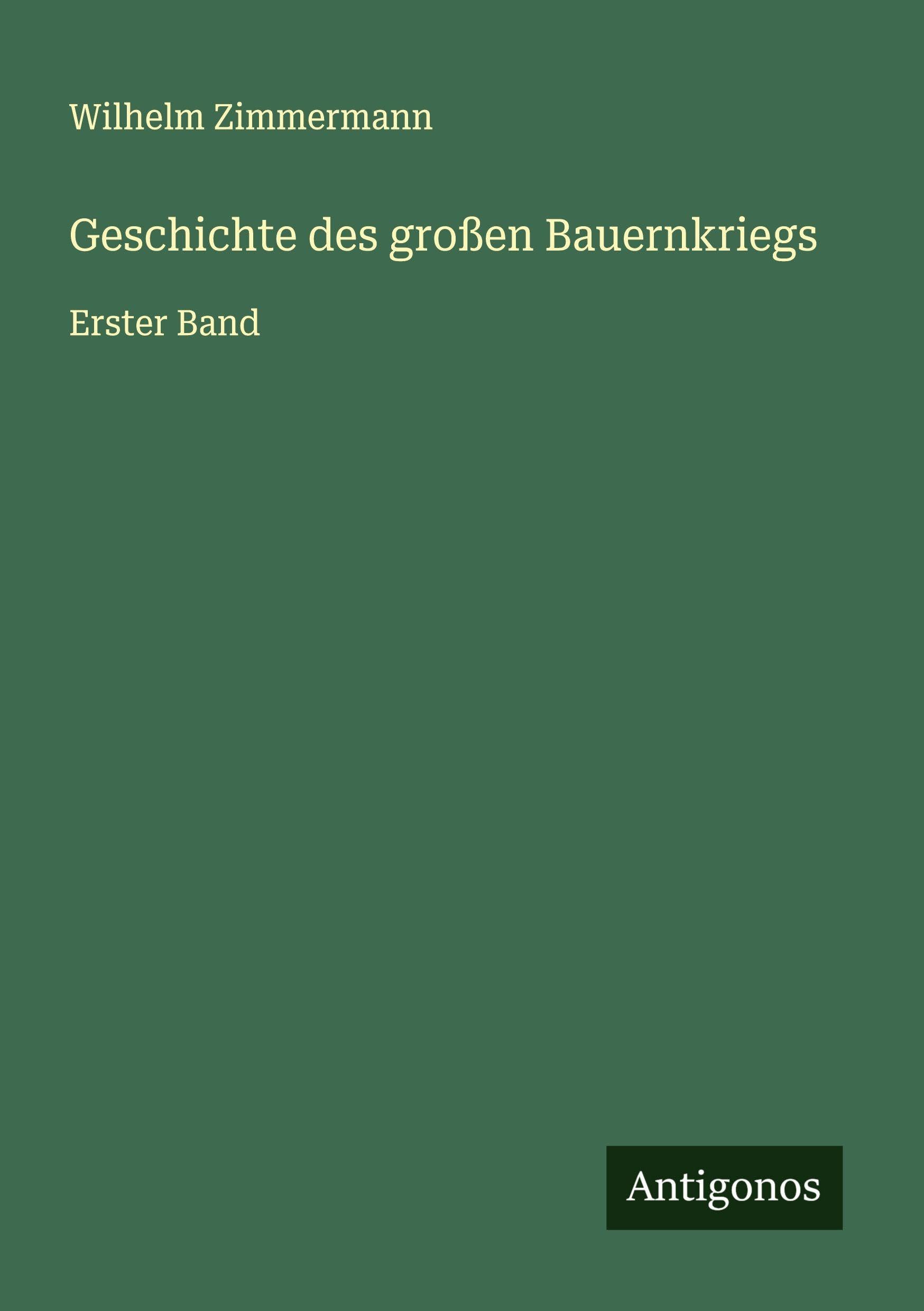 Geschichte des großen Bauernkriegs: Erster Band