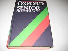 The Oxford Senior Dictionary