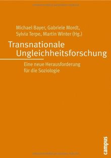 Transnationale Ungleichheitsforschung: Eine neue Herausforderung für die Soziologie