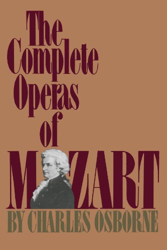 The Complete Operas Of Mozart (Da Capo Paperback)