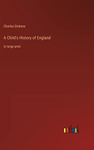 A Child's History of England: in large print