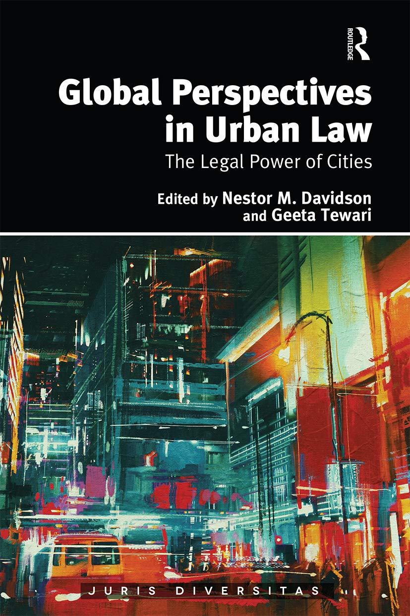 Global Perspectives in Urban Law: The Legal Power of Cities (Juris Diversitas)