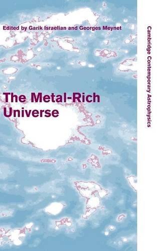 The Metal-Rich Universe (Cambridge Contemporary Astrophysics)