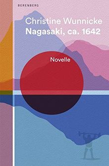 Nagasaki, ca. 1642: Novelle