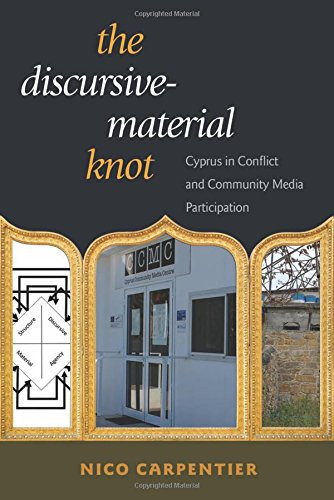 The Discursive-Material Knot: Cyprus in Conflict and Community Media Participation