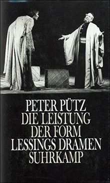 Die Leistung der Form: Lessings Dramen