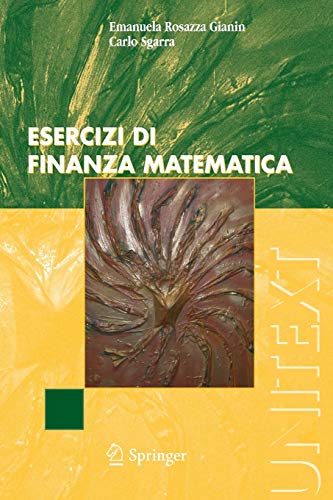 Esercizi di finanza matematica (UNITEXT)