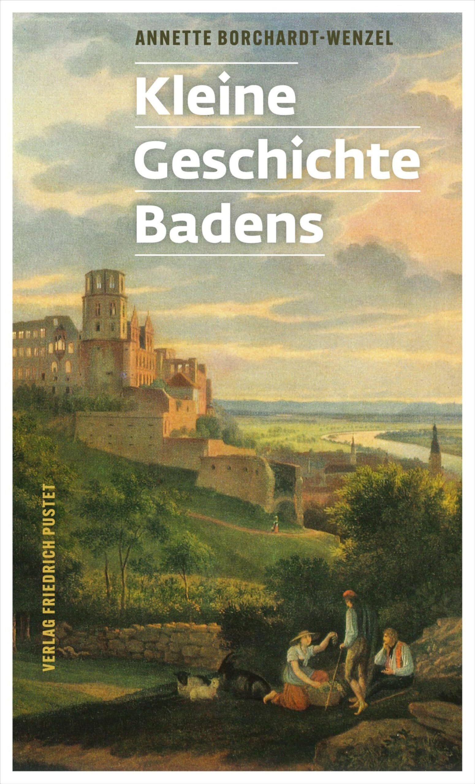 Borchardt-Wenzel, Annette: Kleine Geschichte Badens