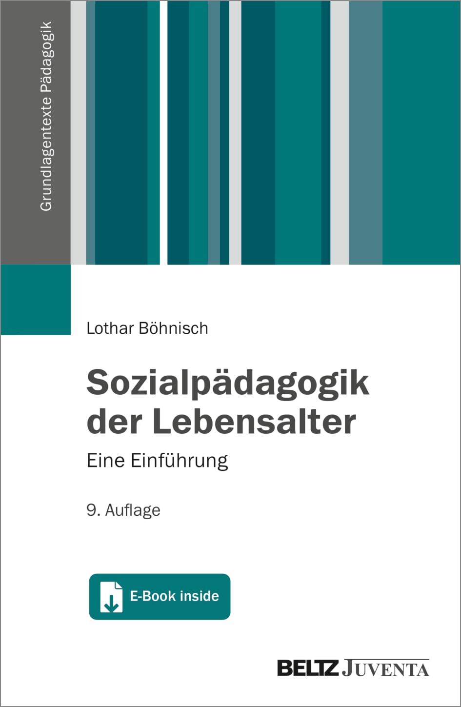 Böhnisch, Lothar: Sozialpädagogik der Lebensalter