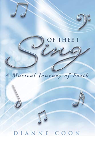 Of Thee I Sing: A Musical Journey of Faith