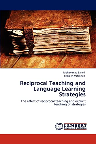 Reciprocal Teaching and Language Learning Strategies: The effect of reciprocal teaching and explicit teaching of strategies