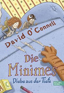 Die Minimes (Band 2): Diebe aus der Tiefe (Edel Kids Books)