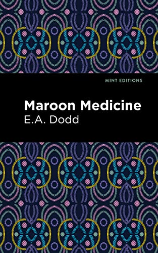 Maroon Medicine (Mint Editions―Tales From the Caribbean)