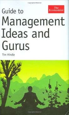 Guide to Management Ideas and Gurus (Economist)