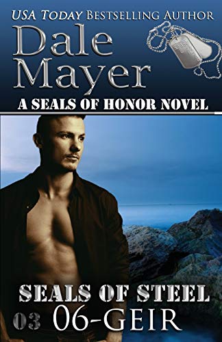 Geir (SEALs of Steel Series, Band 6)