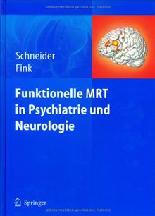 Funktionelle MRT in Psychiatrie und Neurologie