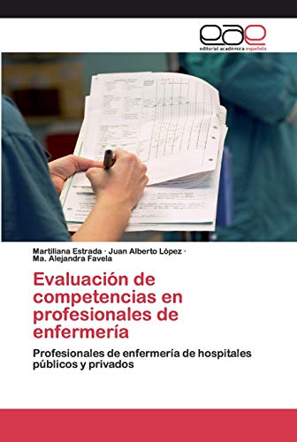 Evaluación de competencias en profesionales de enfermería: Profesionales de enfermería de hospitales públicos y privados