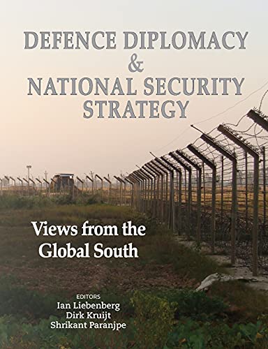 Defence Diplomacy and National Security Strategy: Views from the Global South