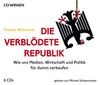 CD WISSEN - Die verblödete Republik. Wie uns Medien, Wirtschaft und Politik für dumm verkaufen, 6 CDs