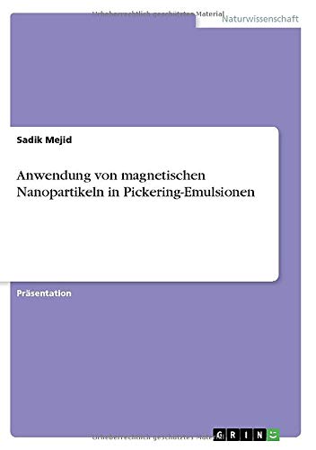 Anwendung von magnetischen Nanopartikeln in Pickering-Emulsionen
