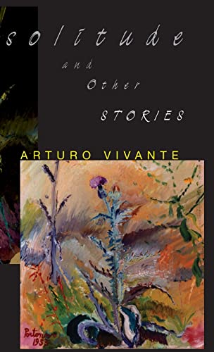Solitude and Other Stories (Richard Sullivan Prize in Short Fiction)
