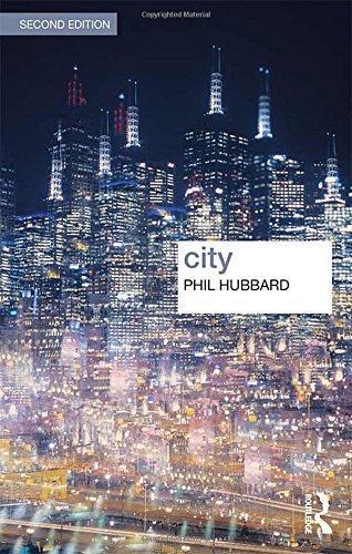 Phil Hubbard City (Key Ideas In Geography)
