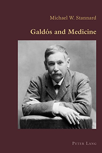 Galdós and Medicine (Hispanic Studies: Culture and Ideas)